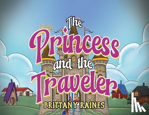 Raines, Brittany - The Princess and The Traveler