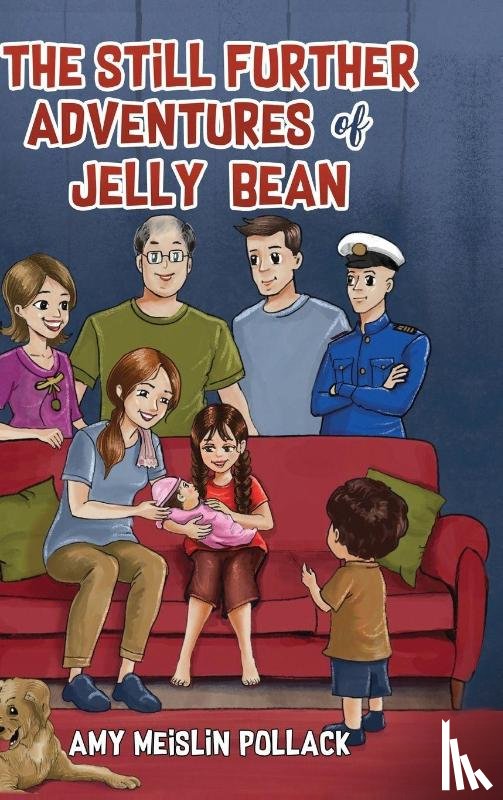 Pollack, Amy Meislin - The Still Further Adventures of Jelly Bean
