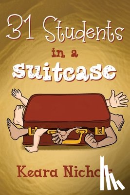 Nichols, Keara - 31 Students in a Suitcase