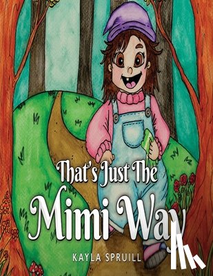 Spruill, Kayla - That's Just The Mimi Way
