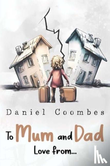 Coombes, Daniel - To Mum and Dad Love From...
