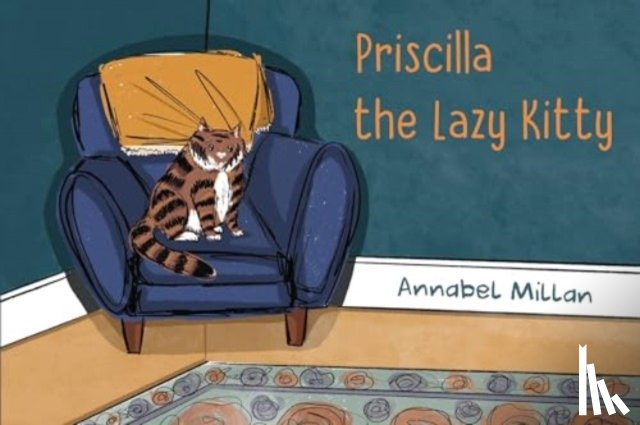 Milan, Annabel - Priscilla the Lazy Kitty