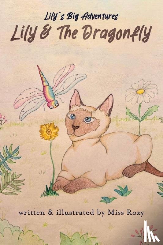 Roxy, Miss - Lily and the Dragonfly
