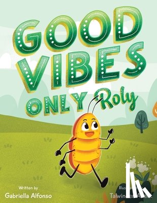 Alfonso, Gabriella - Good Vibes Only Roly