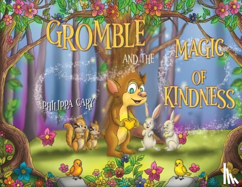 Cary, Philippa - Gromble and the Magic of Kindness