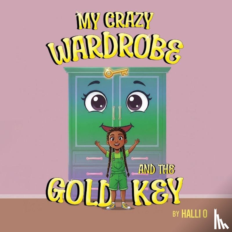 O, Halli - My Crazy Wardrobe and The Gold Key