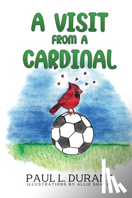 Durand, Paul L. - A Visit From A Cardinal