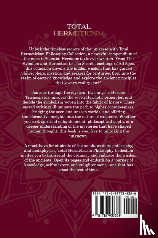 Trismegistus, Hermes, Initiates, Three, Scott, Walter - Total Hermeticism Philosophy Collection