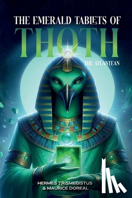 Trismegistus, Hermes - The Emerald Tablets of Toth The Atlantean