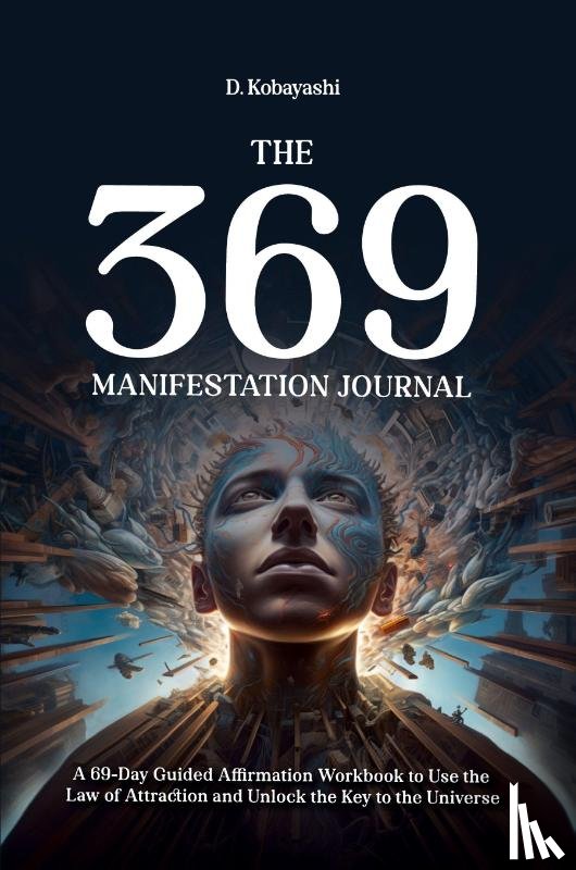 Kobayashi, D. - The 369 Manifestation Journal