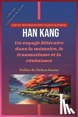 Humaines, Gew Sciences - Han Kang
