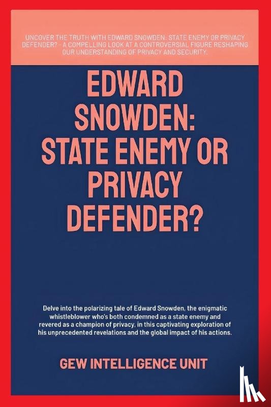 Gew Intelligence Unit - Edward Snowden
