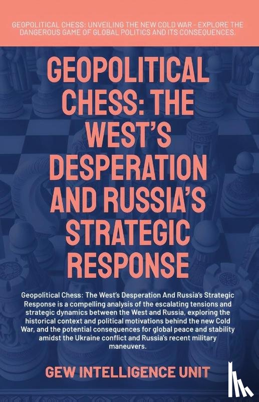 GEW Intelligence Unit¿ - Geopolitical Chess