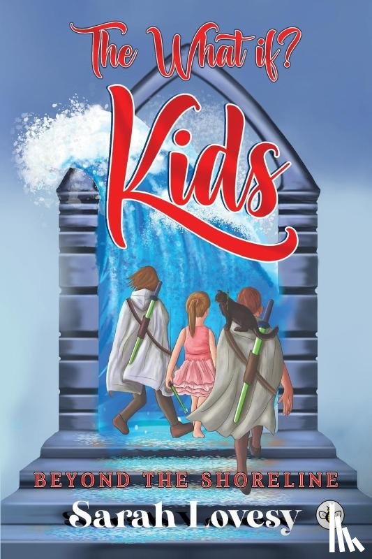 Lovesy, Sarah - The What if? Kids - Beyond the Shoreline