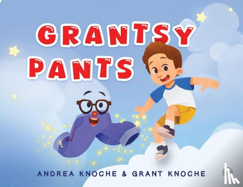 Grant Knoche, Andrea Knoche and - Grantsy Pants