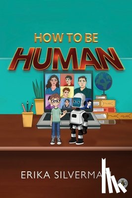 Silverman, Erika - How to Be Human