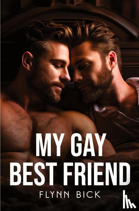 Bick, Flynn - My gay best friend