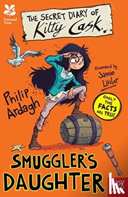 Ardagh, Philip - National Trust: The Secret Diary of Kitty Cask, Smuggler's Daughter