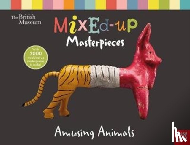 Nosy Crow Ltd - British Museum: Mixed-Up Masterpieces, Amusing Animals