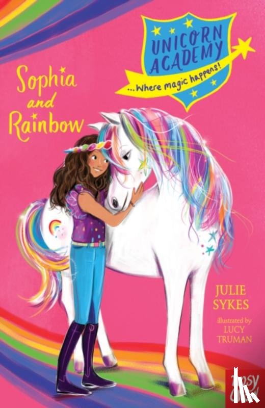 Sykes, Julie - Unicorn Academy: Sophia and Rainbow