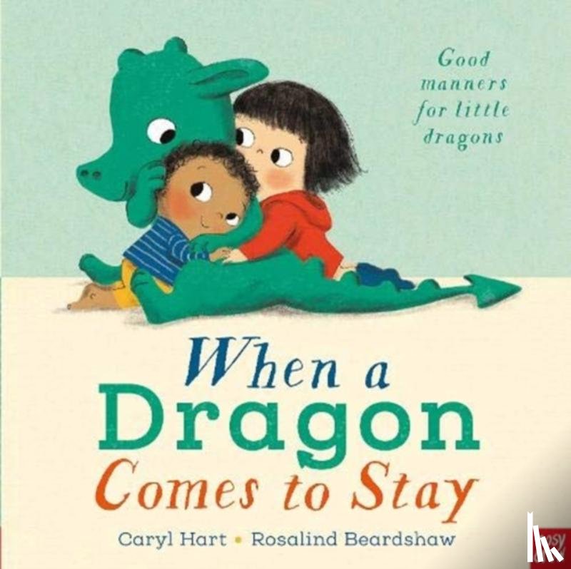 Hart, Caryl - When a Dragon Comes to Stay