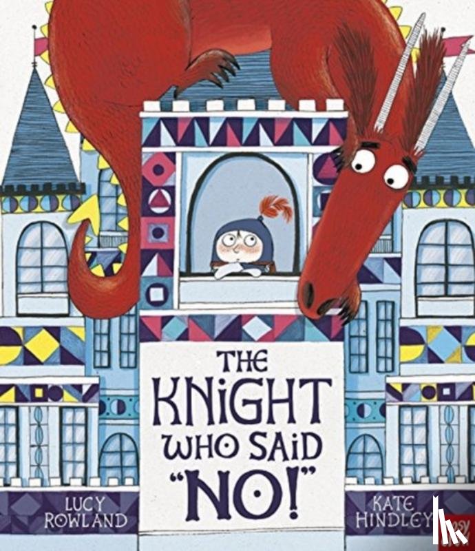 Rowland, Lucy - The Knight Who Said "No!"
