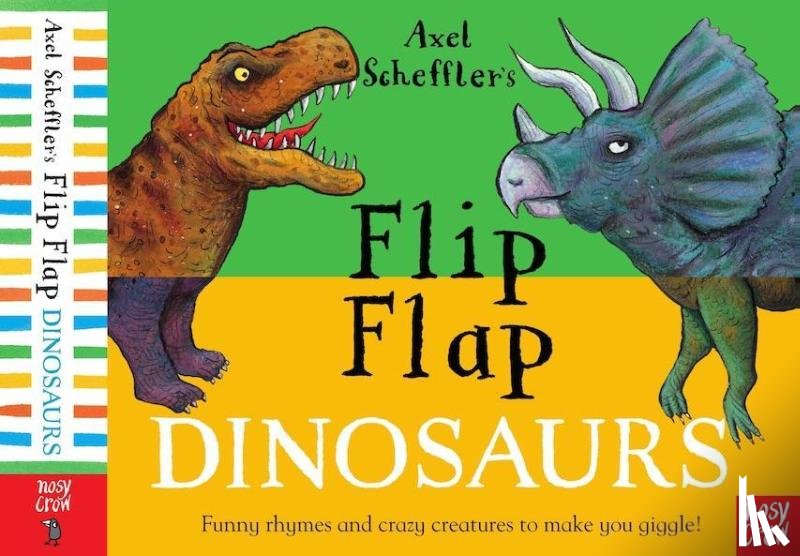  - Axel Scheffler's Flip Flap Dinosaurs