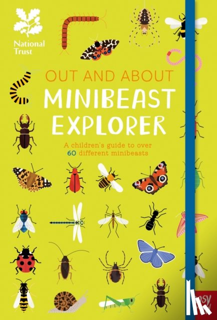 Swift, Robyn - National Trust: Out and About Minibeast Explorer