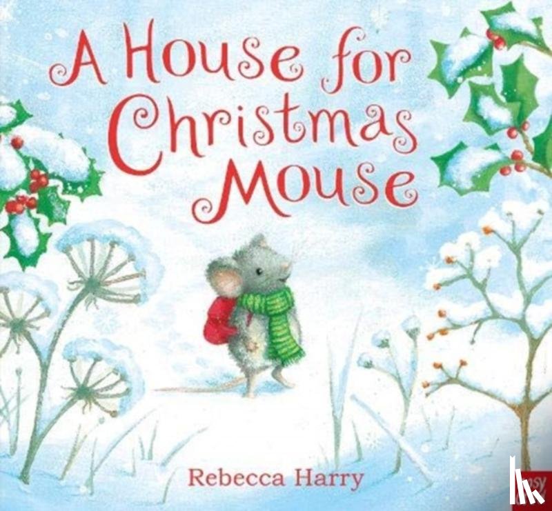 Harry, Rebecca - A House for Christmas Mouse