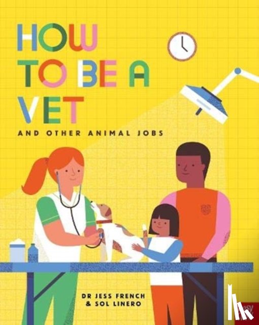 French, Dr Jess - How to Be a Vet and Other Animal Jobs