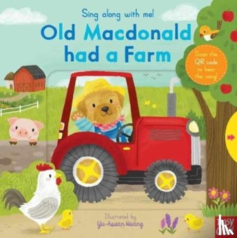Nosy Crow Ltd - Sing Along With Me! Old Macdonald had a Farm