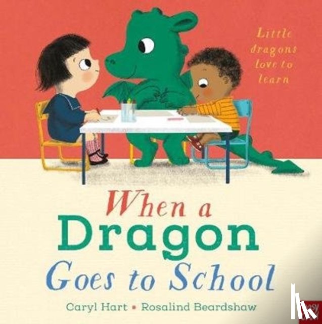 Hart, Caryl - When a Dragon Goes to School
