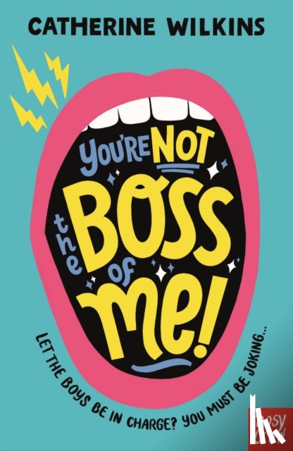Wilkins, Catherine - You're Not the Boss of Me!