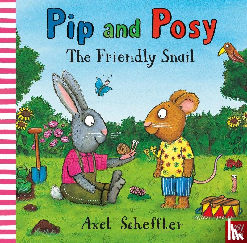 Reid, Camilla (Editorial Director) - Pip and Posy: The Friendly Snail