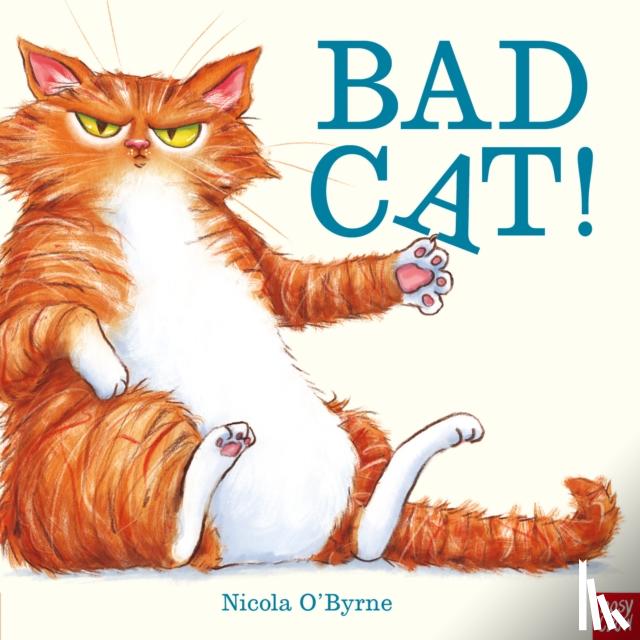O'Byrne, Nicola - Bad Cat!