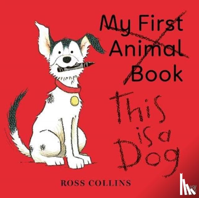 Collins, Ross - This is a Dog