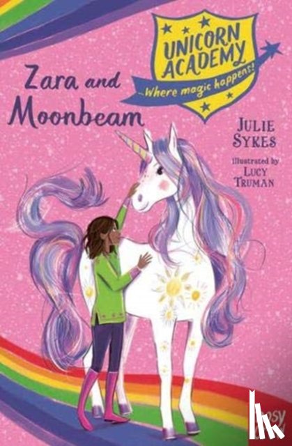 Sykes, Julie - Unicorn Academy: Zara and Moonbeam