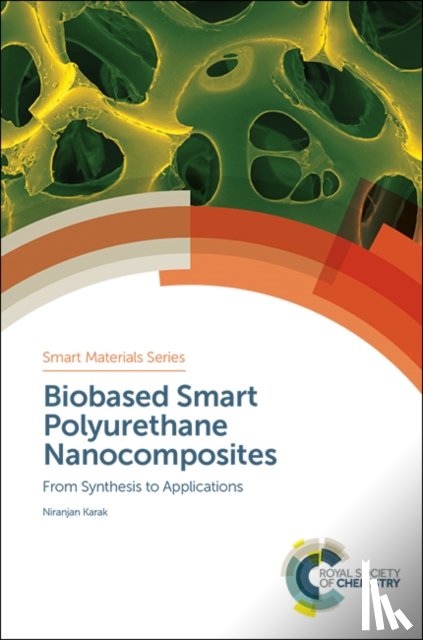 Karak, Niranjan (Tezpur University - Biobased Smart Polyurethane Nanocomposites