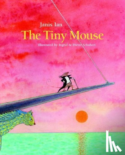 Ian, Janis, Schubert, Ingrid - The Tiny Mouse