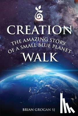 Grogan, Brian (SJ) - Creation Walk