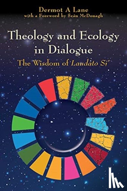 Lane, Dermot - Theology and Ecology in Dialogue