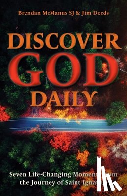 McManus, Brendan (SJ), Deeds, Jim - Discover God Daily