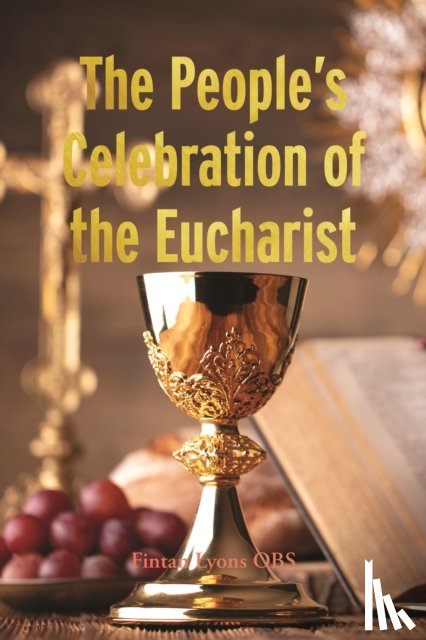 Lyons, Fintan - The People's Celebration of the Eucharist