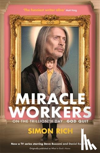 Rich, Simon - Miracle Workers