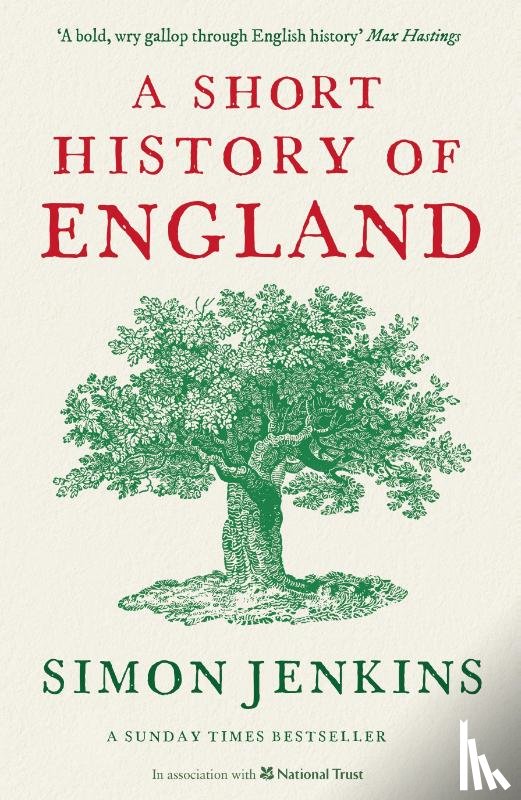 Jenkins, Simon (Columnist) - A Short History of England