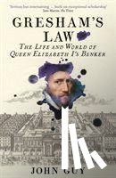 Guy, John - Gresham's Law
