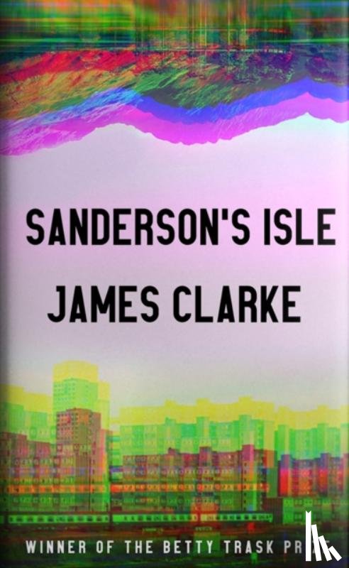 Clarke, James - Sanderson’s Isle