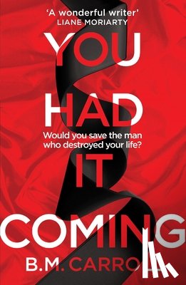 Carroll, B.M. - You Had It Coming