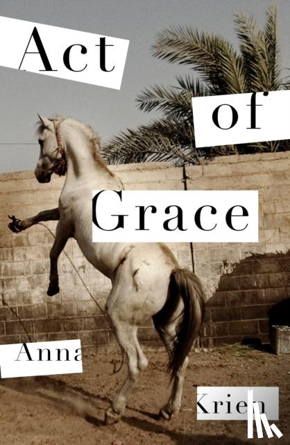 Krien, Anna - Act of Grace