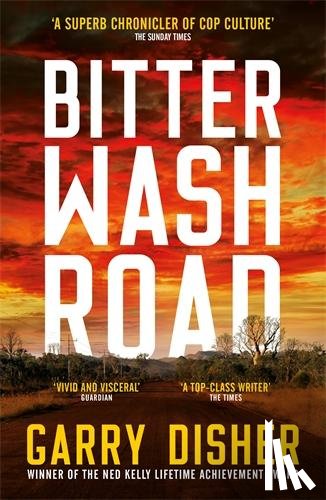 Garry Disher - Bitter Wash Road